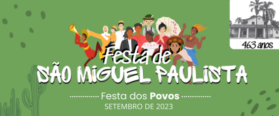 Os Festejos de São Miguel Paulista chegam para representar toda a história de um dos bairros mais antigos da capital paulista e sua grande diversidade cultural